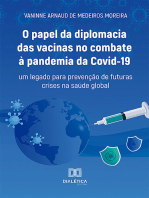 O papel da diplomacia das vacinas no combate à pandemia da Covid-19: um legado para prevenção de futuras crises na saúde global