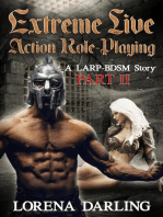 Extreme Live Action Role Playing - A LARP BDSM Story, Part 2