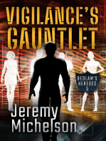 Vigilance's Gauntlet: Bedlam's Heroes, #5
