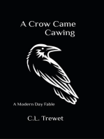 A Crow Came Cawing