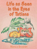 Life as Seen in the Eyes of Tatiana