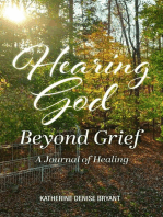 Hearing God Beyond Grief: A Journal of Healing