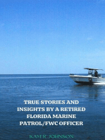 True Stories and Insights by a Retired Florida Marine Patrol/FWC Officer.