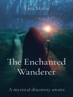 The Enchanted Wanderer: A mystical discovery awaits