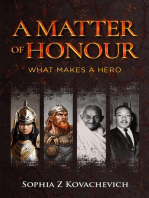 A Matter of Honour: What Makes a Hero