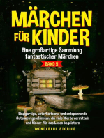 Märchen für Kinder Eine großartige Sammlung fantastischer Märchen. (Band 5)