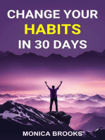 CHANGE YOUR HABITS IN 30 DAYS