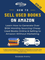 How to Sell Used Books on Amazon: Learn How to Generate Over $10K Monthly Sourcing Cheap Used Books Online & Selling to Amazon Without Marketing