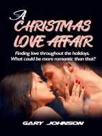 A CHRISTMAS LOVE AFFAIR: Finding love throughout the holidays. What could be more romantic than that?