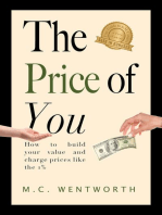 The Price of You: How to Build Your Value and Charge Prices Like the Top 1%