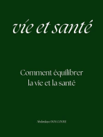 La vie et la santé: Comment équilibrer la vie et la santé