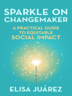 Sparkle On Changemaker: A Practical Guide to Equitable Social Impact