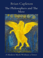 The Philosophers and The Mere: A Modern Myth Without a Tower