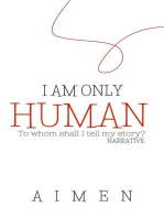 I'm Only Human: Narrative