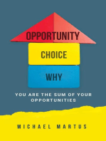 Opportunity-Choice-Why