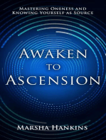 Awaken to Ascension: Mastering Oneness and Knowing Yourself as Source