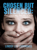 Chosen But Silenced: The Journey to My Voice