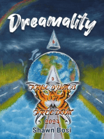 Dreamality: Freedumb or Freedom