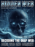 Hidden Web: Decoding The Deep Web, Dark Web And Darknet