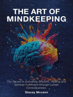 The Art of Mindkeeping: The Secret to Activating Wisdom, Healing and Spiritual Fulfillment through Lumen Consiousness