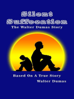 Silent Suffocation: The Walter Dumas Story