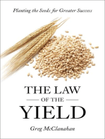 The Law of the Yield: Planting the Seeds for Greater Success