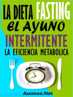 La Dieta Fasting: El Ayuno Intermitente,  La eficiencia Metabólica