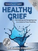 Healthy Grief: Normalizing and Navigating Loss in a Culture of Toxic Positivity