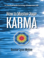 How to Master Your Karma: A Practical Guide to Living a Prosperous Life