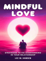 Mindful Love: Strategies to Fix Overthinking in Your Relationship
