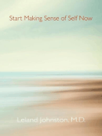 Start Making Sense of Self Now
