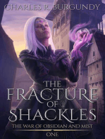 The Fracture of Shackles