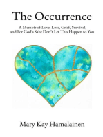 The Occurrence: A Memoir of Love, Loss, Grief, Survival, and For God's Sake Don't Let This Happen to You