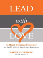 Lead with Love: 10 Heart-Centered Strategies to Build a More Profitable Business