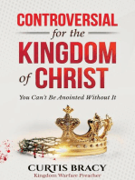Controversial for the Kingdom of Christ: You Can't Be Anointed Without It