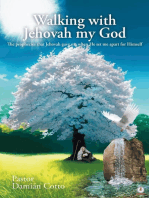 Walking with Jehovah my God
