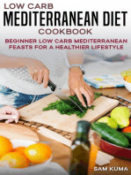 Low Carb Mediterranean Diet Cookbook: Beginner Low Card Mediterranean Feasts for a Healthier Lifestyle