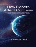 How Planets Affect Our Lives: An observational study that can be read by anyone  including those who have no knowledge of astrology.