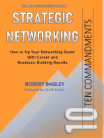 10 Commandments of Strategic Networking: How To 'Up Your Networking Game' With Career and Business-Building Results