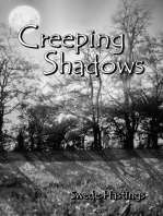 Creeping Shadows