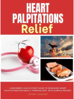 Heart Palpitations Relief: A Beginner's Quick Start Guide to Managing Heart Palpitations Naturally Through Diet, with Sample Recipes