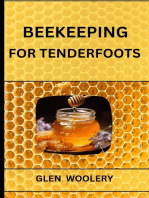 BEEKEEPING FOR TENDERFOOTS: A Beginner's Guide to Beekeeping and Honey Production (2024)