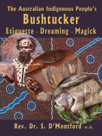 The Australian Indigenous Peoples Bushtucker - Etiquette - Dreaming - Magick