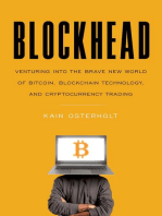 Blockhead: Venturing into the Brave New World of Bitcoin, Blockchain Technology, and Cryptocurrency Trading