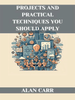 PROJECTS AND PRACTICAL TECHNIQUES YOU SHOULD APPLY: A Comprehensive Handbook for Successful Project Execution and Skill Development (2024)
