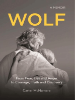 Wolf: From Fear, Lies and Anger to Courage, Truth and Discovery