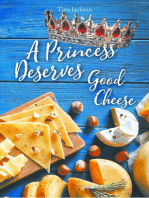 A Princess Deserves Good Cheese: Giving and Tithing to get the 100 fold return