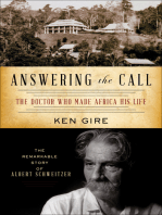 Answering the Call: The Doctor Who Made Africa His Life: The Remarkable Story of Albert Schweitzer