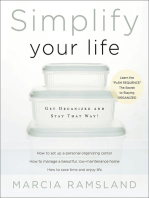Simplify Your Life: Get Organized and Stay That Way!