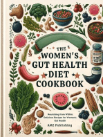 The Women's Gut Health Diet Cookbook : Nourishing from Within: Delicious Recipes for Women's Gut Health